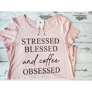 'Stressed, Blessed, and Coffee  Obsessed' Tshirt